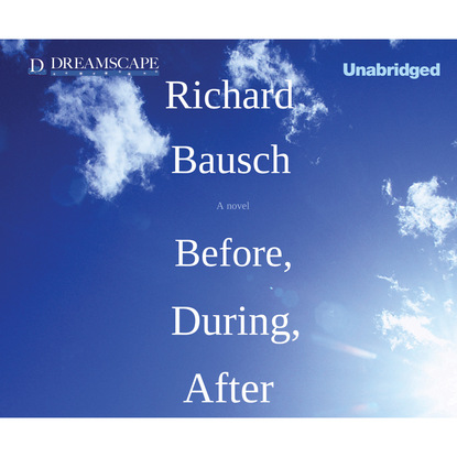 

Before, During, After (Unabridged)