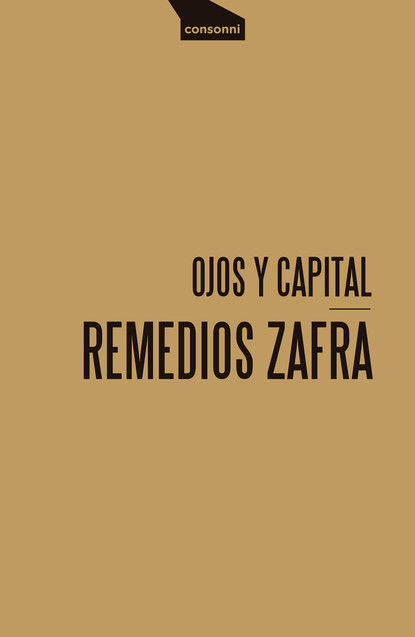 Remedios Zafra - Ojos y capital