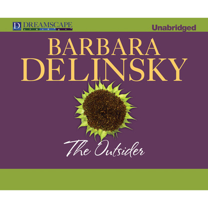 The Outsider (Unabridged) - Barbara  Delinsky