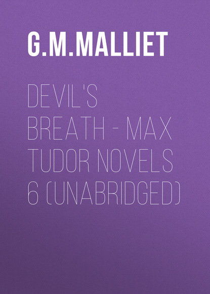 G. M. Malliet — Devil's Breath - Max Tudor Novels 6 (Unabridged)