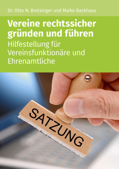 

Vereine rechtssicher gründen und führen