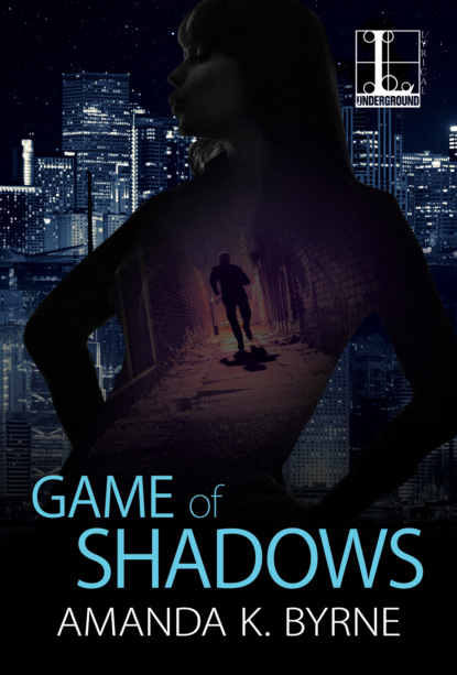 Amanda K. Byrne - Game of Shadows