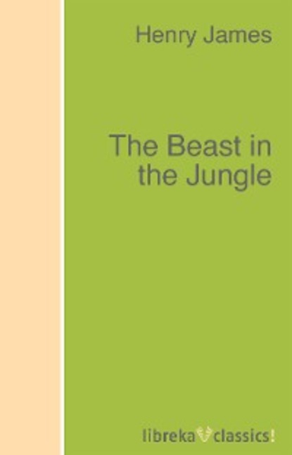 Генри Джеймс - The Beast in the Jungle