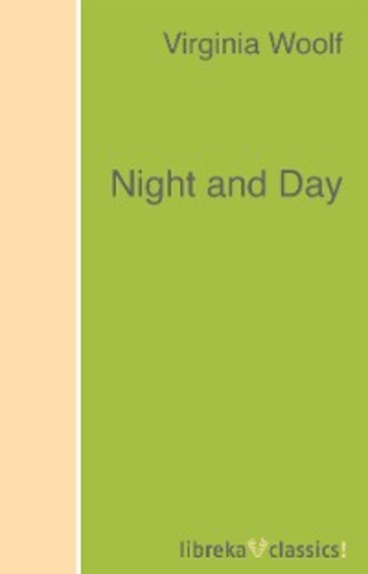 Virginia Woolf - Night and Day