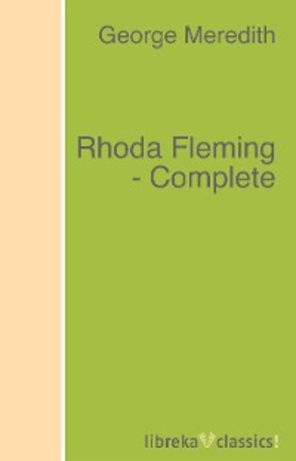 George Meredith - Rhoda Fleming - Complete