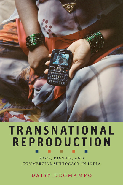 Daisy Deomampo - Transnational Reproduction