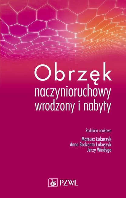 Группа авторов - Obrzęk naczynioruchowy wrodzony i nabyty