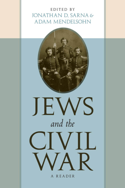 Группа авторов - Jews and the Civil War