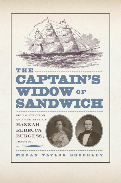 Megan  Taylor Shockley - The Captain’s Widow of Sandwich