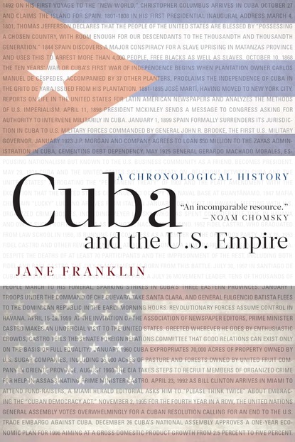 Jane  Franklin - Cuba and the U.S. Empire