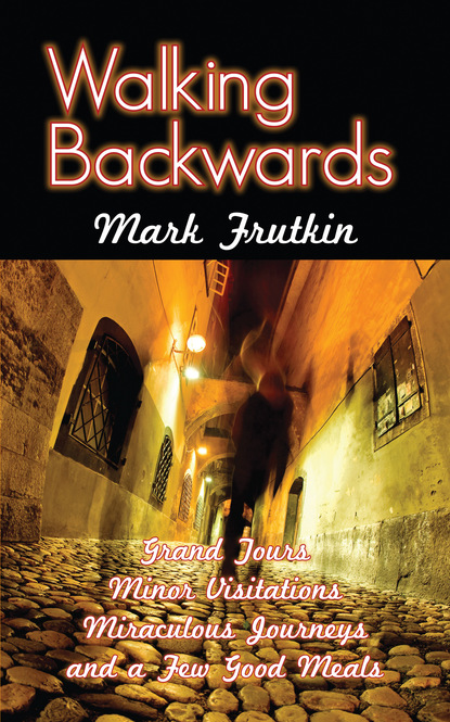 Mark Frutkin - Walking Backwards