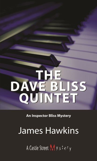 James Hawkins — The Dave Bliss Quintet