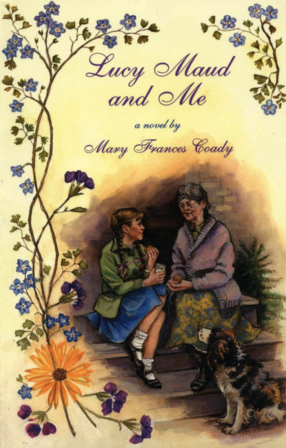 Mary Frances Coady - Lucy Maud and Me