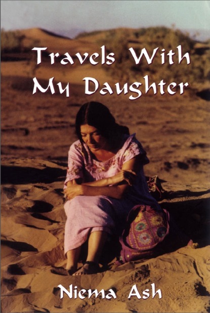 Niema Ash - Travels with my Daughter