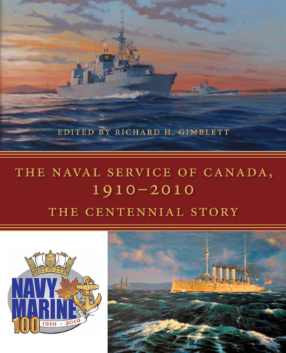 Группа авторов - The Naval Service of Canada, 1910-2010