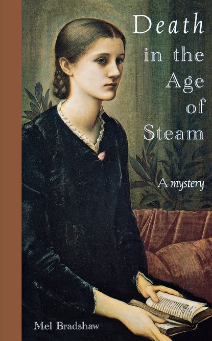 Mel Bradshaw — Death in the Age of Steam