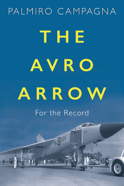 Palmiro Campagna - The Avro Arrow