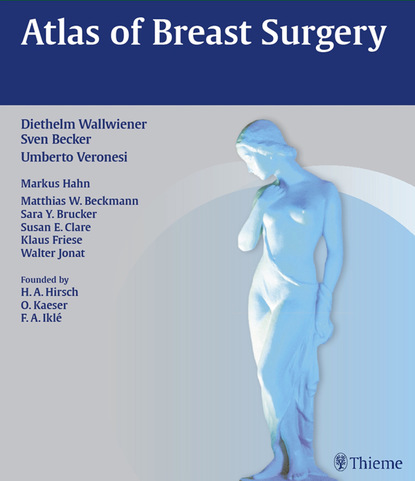 Diethelm Wallwiener - Atlas of Breast Surgery