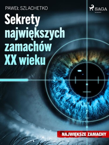 

Sekrety największych zamachów XX wieku