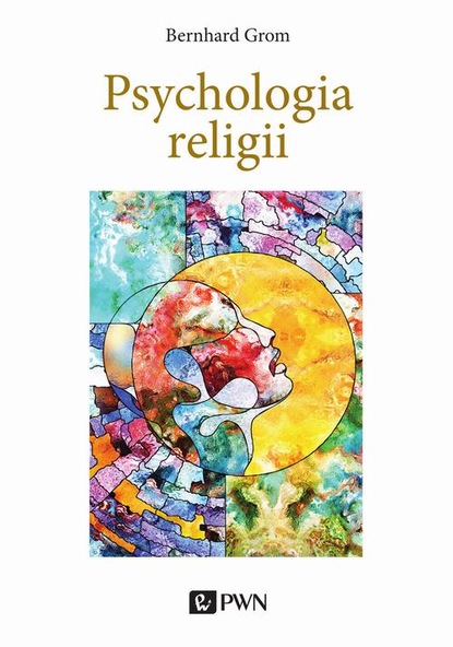 Bernhard Grom - Psychologia religii