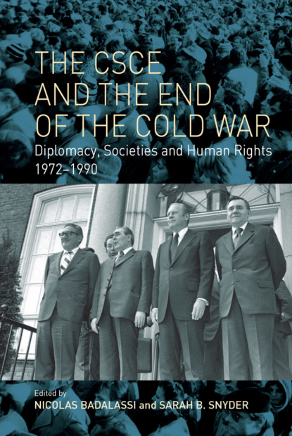 Группа авторов - The CSCE and the End of the Cold War