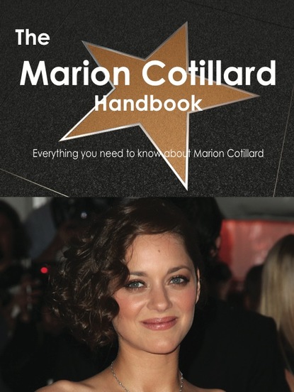 

The Marion Cotillard Handbook - Everything you need to know about Marion Cotillard