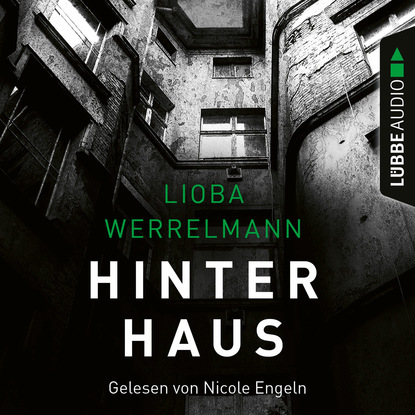 Lioba Werrelmann — Hinterhaus - Berlin-Krimi, Band 1