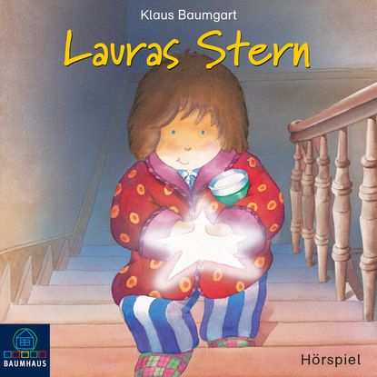 

Lauras Stern, Folge 1: Lauras Stern (Hörspiel)