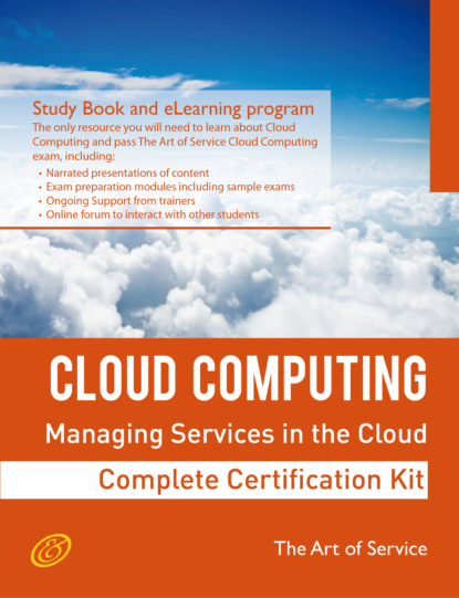 Ivanka Menken - Cloud Computing: Managing Services in the Cloud Complete Certification Kit - Study Guide Book and Online Course