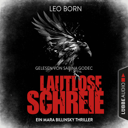 Ксюша Ангел - Lautlose Schreie - Ein Mara Billinsky Thriller - Ein Fall für Mara Billinsky 2 (Gekürzt)