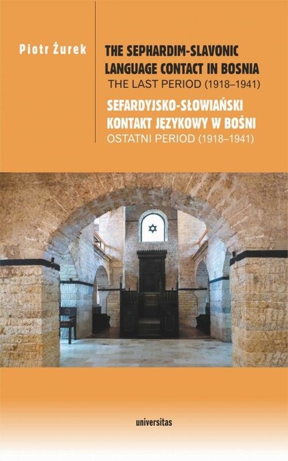 

The Sephardim-Slavonic language contact in Bosnia. The last period (1918-1941) / Sefardyjsko-słowiań