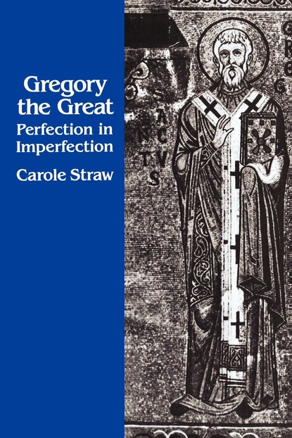 Carole Straw - Gregory the Great