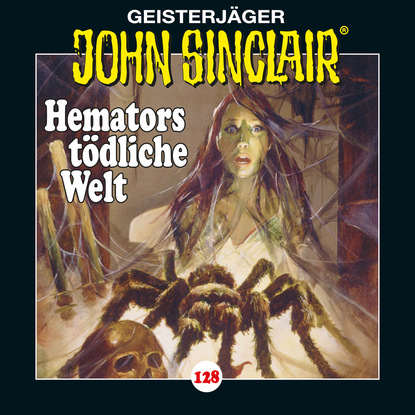 John Sinclair, Folge 128: Hemators t?dliche Welt. Teil 4 von 4