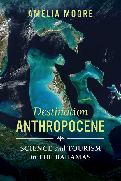 Amelia Moore - Destination Anthropocene