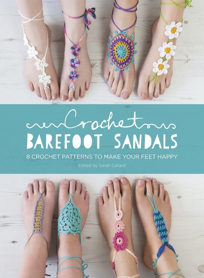 Sarah Shrimpton — Crochet Barefoot Sandals