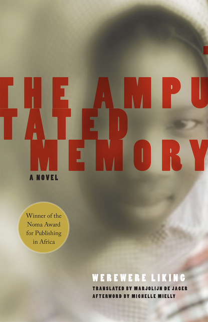 Marjolijn de Jager - The Amputated Memory