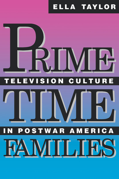 Ella Taylor - Prime-Time Families