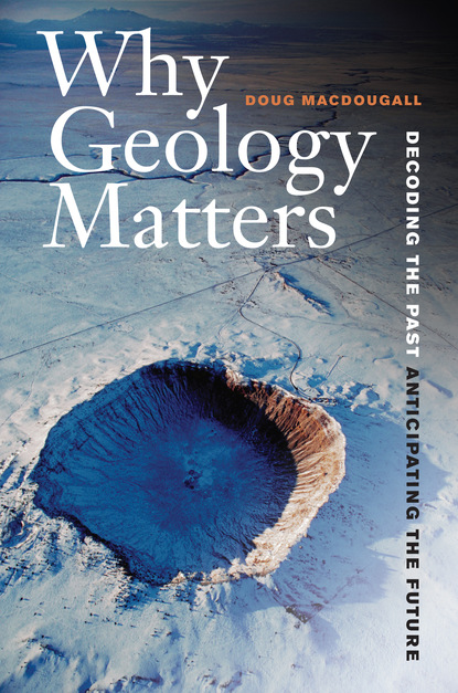 Doug Macdougall - Why Geology Matters