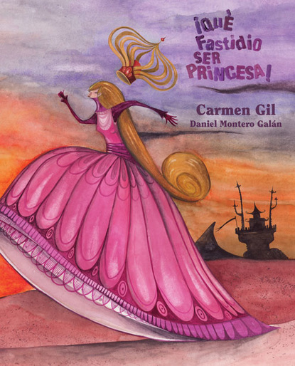 Carmen Gil - ¡Qué fastidio ser princesa! (It's a Pain to be a Princess)