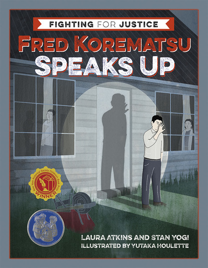 Laura Atkins - Fred Korematsu Speaks Up