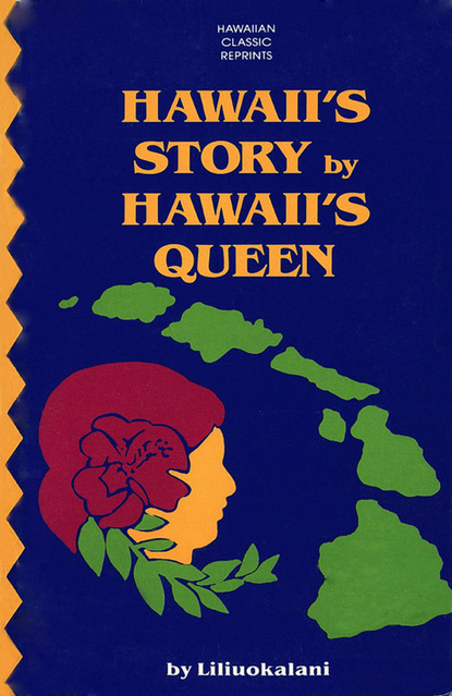 

Hawaii's Story by Hawaii's Queen