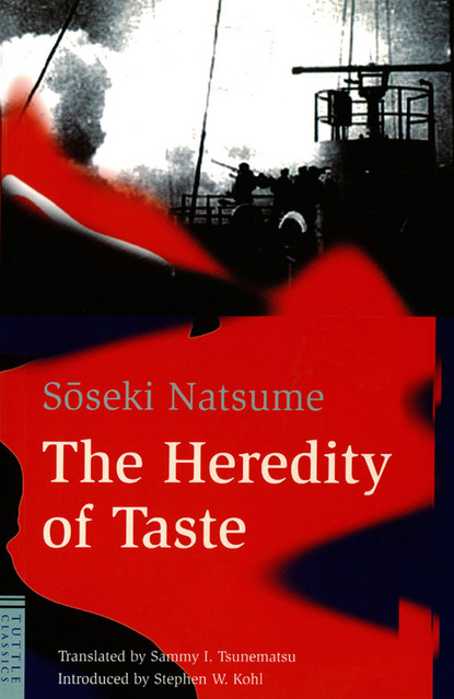 Soseki Natsume - Heredity of Taste