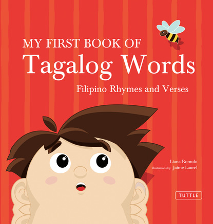 Liana Romulo - My First Book of Tagalog Words