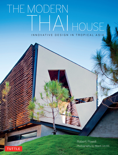 Robert Powell - The Modern Thai House