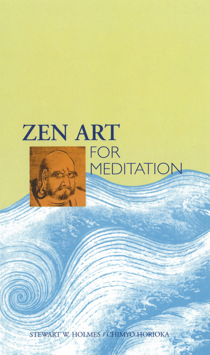 Stewart W. Holmes — Zen Art for Meditation