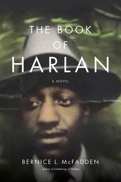 Bernice L. McFadden - The Book of Harlan