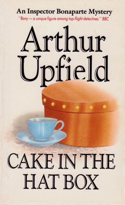 Arthur W. Upfield — Cake in the Hat Box