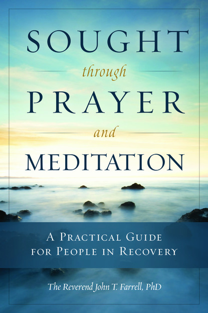 John T. Farrell — Sought through Prayer and Meditation