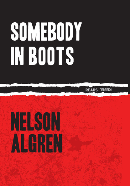 Nelson  Algren - Somebody in Boots