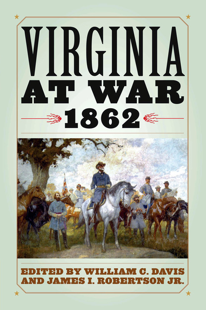 

Virginia at War, 1862